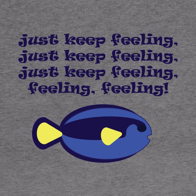 Just keep feeling! by Emotion Centered